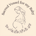 Sacred Vessel For My Baby [3:21]