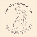 I feel like a dormant tree... [1:42]